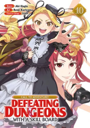 Cover of CALL TO ADVENTURE! Defeating Dungeons with a Skill Board (Manga) Vol. 10