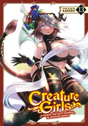 Cover of Creature Girls: A Hands-On Field Journal in Another World Vol. 13