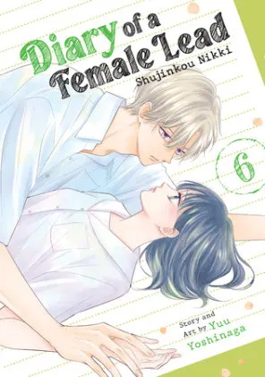 Cover of Diary of a Female Lead: Shujinkou Nikki Vol. 6
