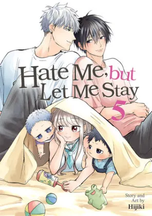 Cover of Hate Me, but Let Me Stay Vol. 5
