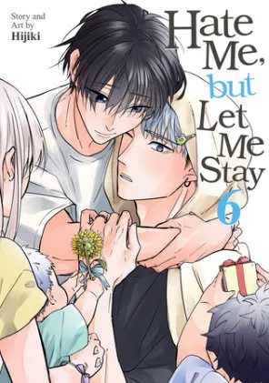 Cover of Hate Me, but Let Me Stay Vol. 6