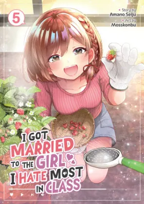 Cover of I Got Married to the Girl I Hate Most in Class (Manga) Vol. 5