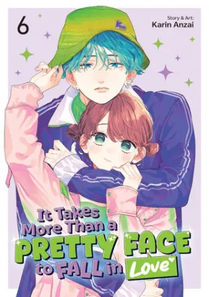 Cover of It Takes More Than a Pretty Face to Fall in Love Vol. 6