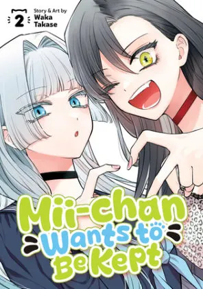 Cover of Mii-chan Wants to Be Kept Vol. 2