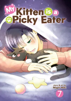Cover of My Kitten is a Picky Eater Vol. 7