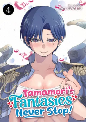 Cover of Tamamori's Fantasies Never Stop! Vol. 4