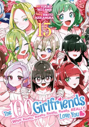 Cover of The 100 Girlfriends Who Really, Really, Really, Really, Really Love You Vol. 15