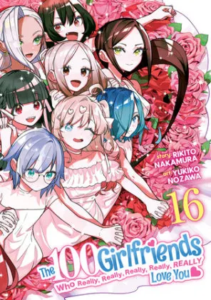 Cover of The 100 Girlfriends Who Really, Really, Really, Really, Really Love You Vol. 16