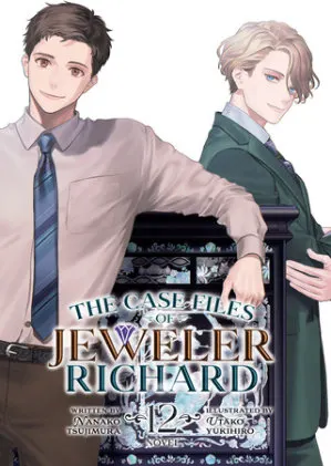 Cover of The Case Files of Jeweler Richard (Light Novel) Vol. 12