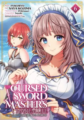 Cover of The Cursed Sword Master's Harem Life: By the Sword, For the Sword Vol. 6
