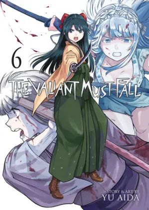 Cover of The Valiant Must Fall Vol. 6