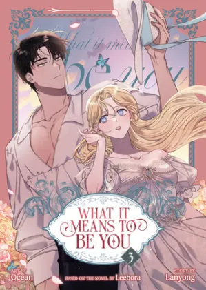 Cover of What it Means to Be You (Comic) Vol. 3