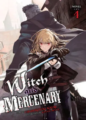 Cover of Witch and Mercenary (Light Novel) Vol. 4