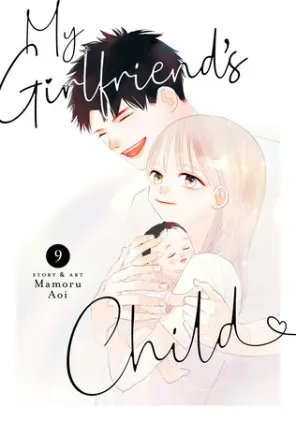 Cover of My Girlfriend's Child Vol. 9