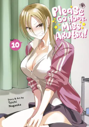 Cover of Please Go Home, Miss Akutsu! Vol. 10