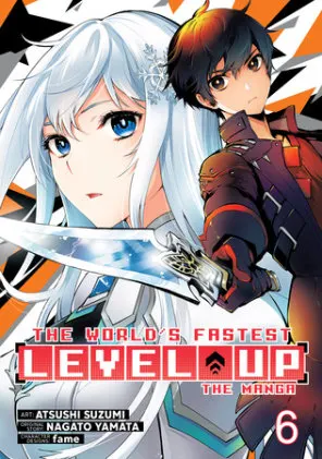 Cover of The World's Fastest Level Up (Manga) Vol. 6