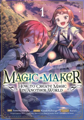 Cover of Magic Maker: How to Create Magic in Another World (Manga) Vol. 1