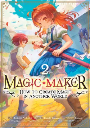 Cover of Magic Maker: How to Create Magic in Another World (Manga) Vol. 2