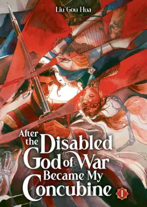 Cover of After the Disabled God of War Became My Concubine (Novel) Vol. 1