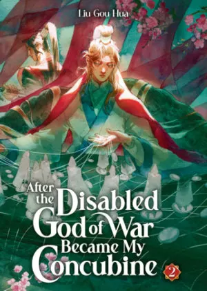 Cover of After the Disabled God of War Became My Concubine (Novel) Vol. 2