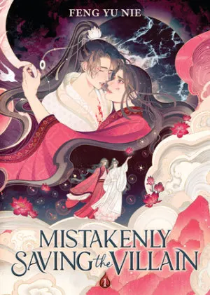 Cover of Mistakenly Saving the Villain (Novel) Vol. 1