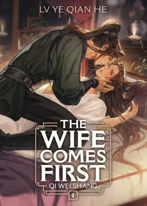 Cover of The Wife Comes First: Qi Wei Shang (Novel) Vol. 1