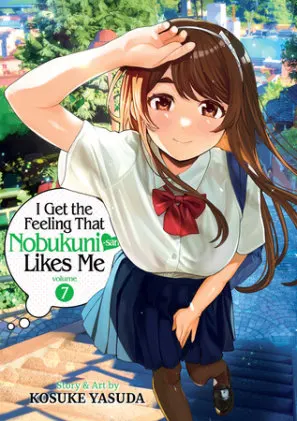 Cover of I Get the Feeling That Nobukuni-san Likes Me Vol. 7