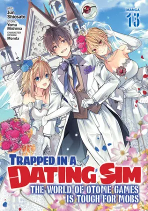 Cover of Trapped in a Dating Sim: The World of Otome Games is Tough for Mobs (Manga) Vol. 13