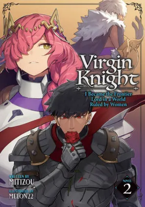 Cover of Virgin Knight: I Became the Frontier Lord in a World Ruled by Women (Light Novel) Vol. 2