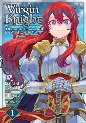 Cover of Virgin Knight: I Became the Frontier Lord in a World Ruled by Women (Manga) Vol. 1