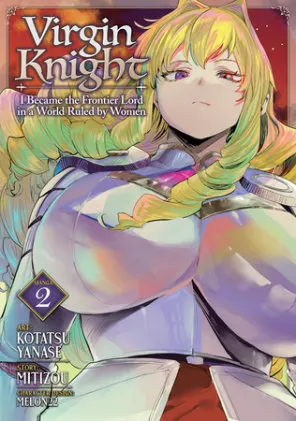 Cover of Virgin Knight: I Became the Frontier Lord in a World Ruled by Women (Manga) Vol. 2