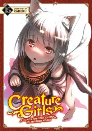 Cover of Creature Girls: A Hands-On Field Journal in Another World Vol. 15