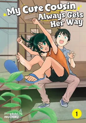 Cover of My Cute Cousin Always Gets Her Way Vol. 1