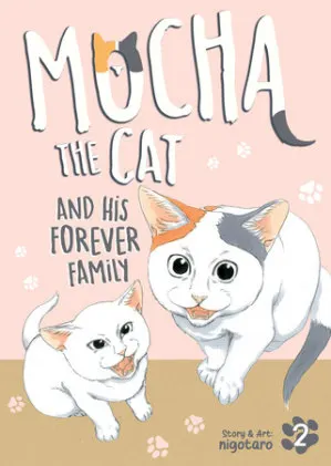 Cover of Mocha the Cat and His Forever Family Vol. 2