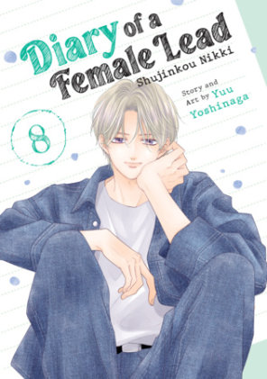 Cover of Diary of a Female Lead: Shujinkou Nikki Vol. 8