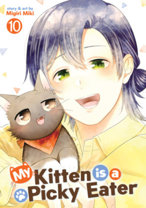 Cover of My Kitten is a Picky Eater Vol. 10