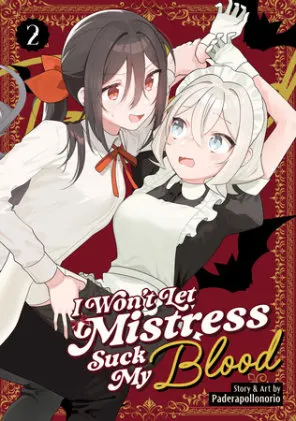 Cover of I Won't Let Mistress Suck My Blood Vol. 2