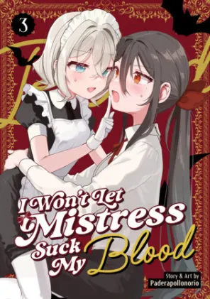 Cover of I Won't Let Mistress Suck My Blood Vol. 3