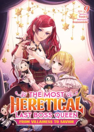 Cover of The Most Heretical Last Boss Queen: From Villainess to Savior (Light Novel) Vol. 9