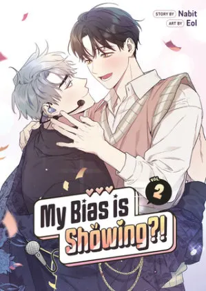 Cover of My Bias is Showing?! Vol. 2