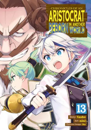 Cover of Chronicles of an Aristocrat Reborn in Another World (Manga) Vol. 13