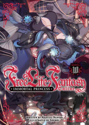 Cover of Free Life Fantasy Online: Immortal Princess (Light Novel) Vol. 10