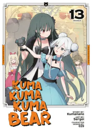 Cover of Kuma Kuma Kuma Bear (Manga) Vol. 13