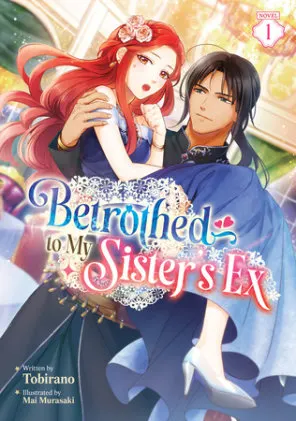 Betrothed to My Sister's Ex (Light Novel) series cover