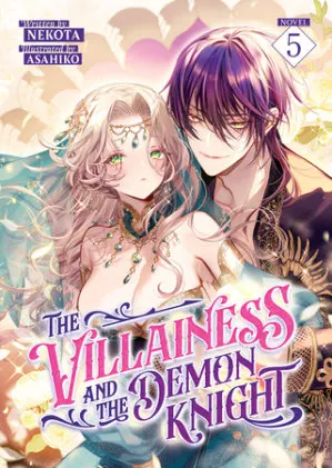 Cover of The Villainess and the Demon Knight (Light Novel) Vol. 5