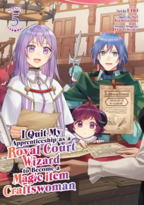 Cover of I Quit My Apprenticeship as a Royal Court Wizard to Become a Magic Item Craftswoman (Manga) Vol. 5