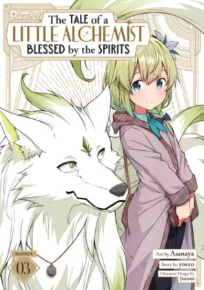 Cover of The Tale of a Little Alchemist Blessed by the Spirits (Manga) Vol. 3