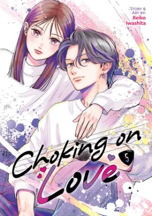 Cover of Choking on Love Vol. 5