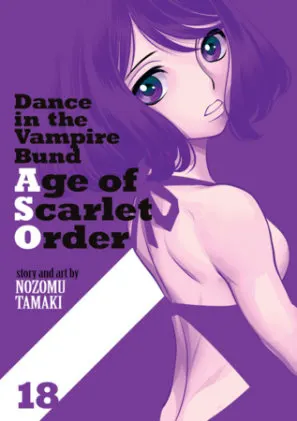 Cover of Dance in the Vampire Bund: Age of Scarlet Order Vol. 18