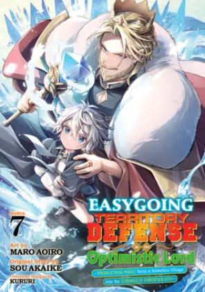 Cover of Easygoing Territory Defense by the Optimistic Lord: Production Magic Turns a Nameless Village into the Strongest Fortified City (Manga) Vol. 7